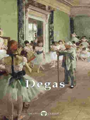 cover image of Delphi Complete Works of Edgar Degas (Illustrated)